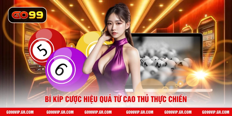 Bí kíp cược hiệu quả từ cao thủ thực chiến
