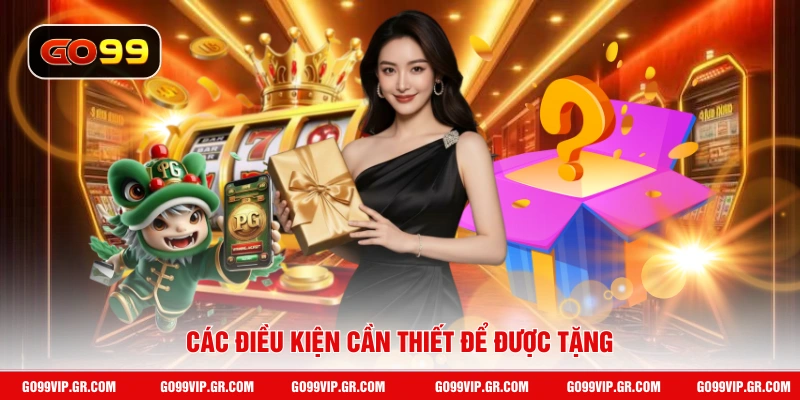 Các điều kiện cần thiết để được tặng