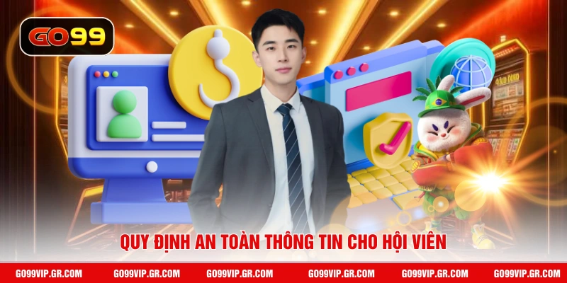 Quy định an toàn thông tin cho hội viên