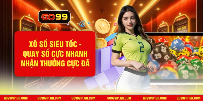 Xổ Số Siêu Tốc